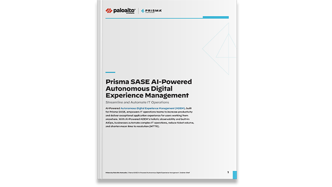 Prisma SASE AI-Powered Autonomous Digital Experience Management